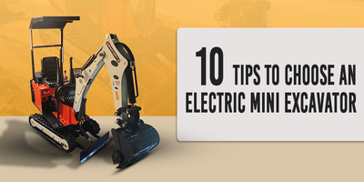 10 Tips for Choosing an Electric Mini Excavator for Construction Project